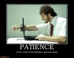 patience-patience-yell-mad-pissed-demotivational-posters-1300402583.jpg