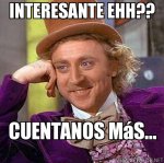 Interesante-ehh -Cuentanos-m&#225;s....jpg