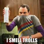 i_smell_trolls_picdump-s400x400-140822.jpg