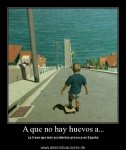 A que no hay Guevos a....jpg