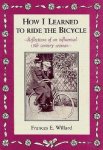 How-I-Learned-to-Ride-the-Bicycle-Willard-Frances-E-9780933271050.jpg