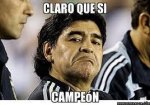 claro que si campeón-maradona.JPG